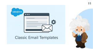 Feature Image of Salesforce Classic Email Template