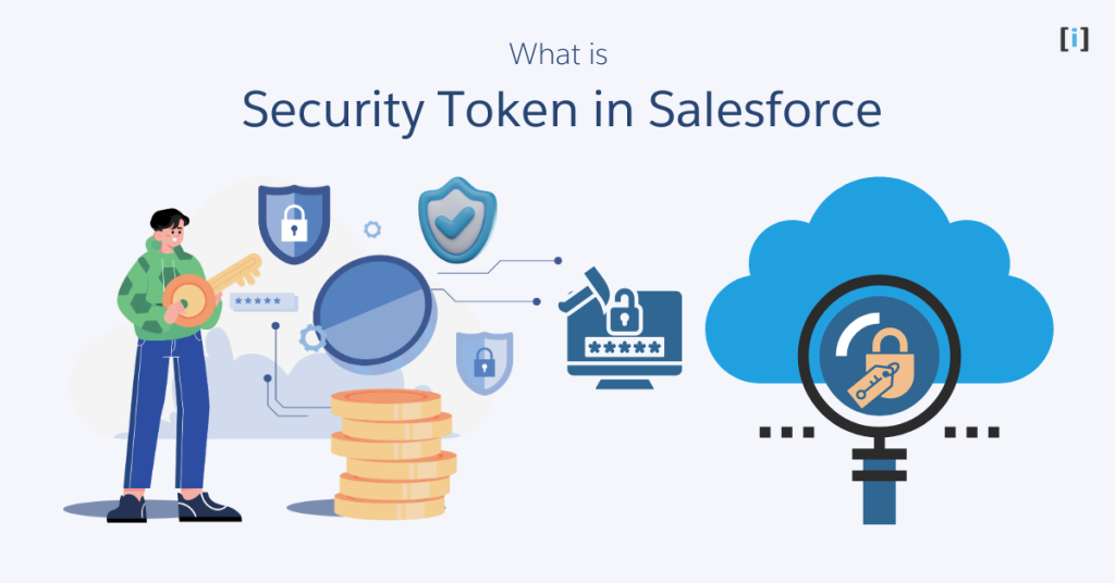 Featured Image What is a Security Token in Salesforce
