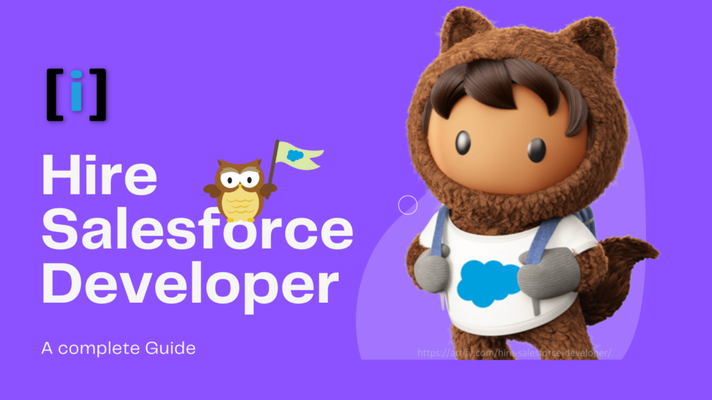 Hire Salesforce Developer - A Complete Guide